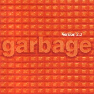 Garbage – Version 2.0