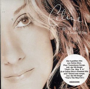Céline Dion – All The Way... A Decade Of Song