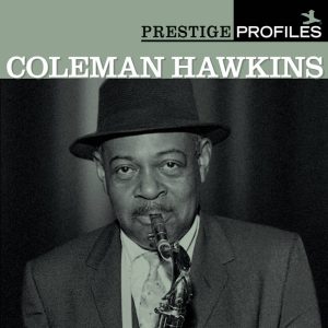 Coleman Hawkins - Prestige Profiles [2CD]