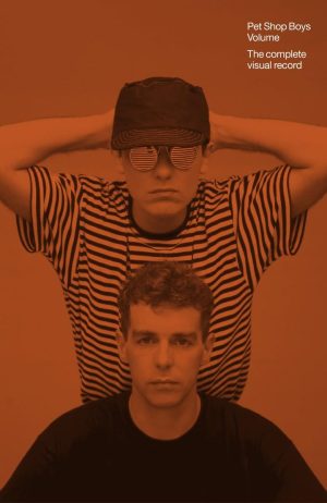 Pet Shop Boys Volume: The complete visual record (The Instant Sunday Times bestseller)