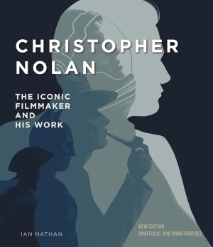 Christopher Nolan: The Iconic Filmmaker and His Work (2nd Edition, Revised)