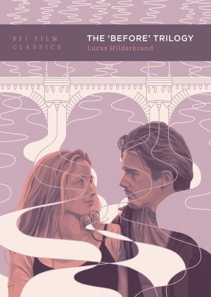 The before trilogy (BFI Film Classics)