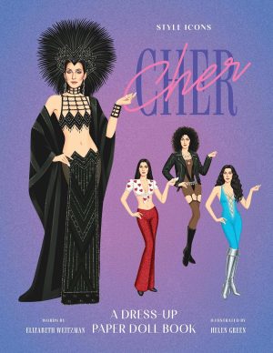 Style Icons: Cher A Dress-Up Paper Doll Book