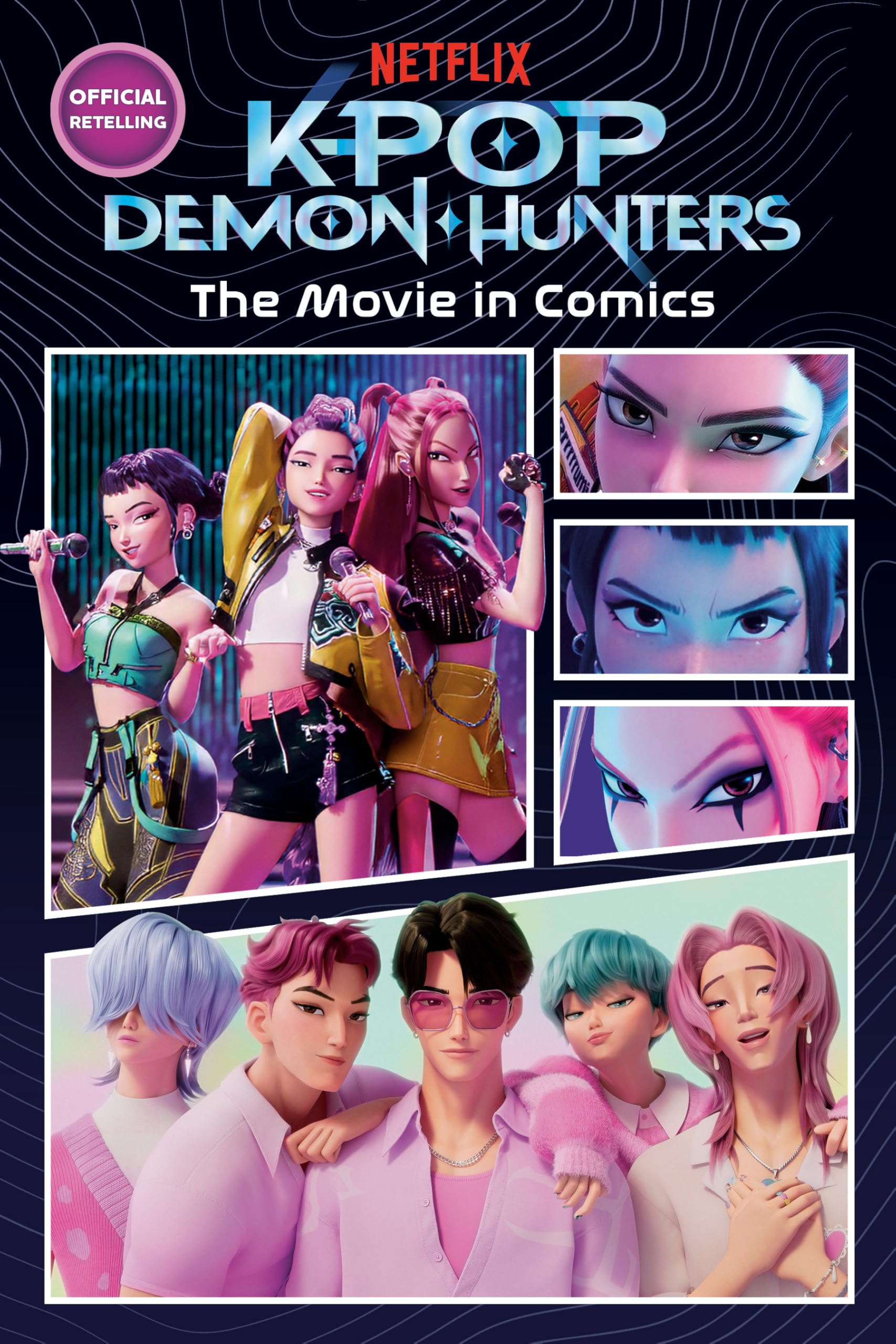 KPop Demon Hunters: The Movie in Comics: The Official Retelling in Comic Form KPop Demon Hunters: The Movie in Comics: The Official Retelling in Comic Form