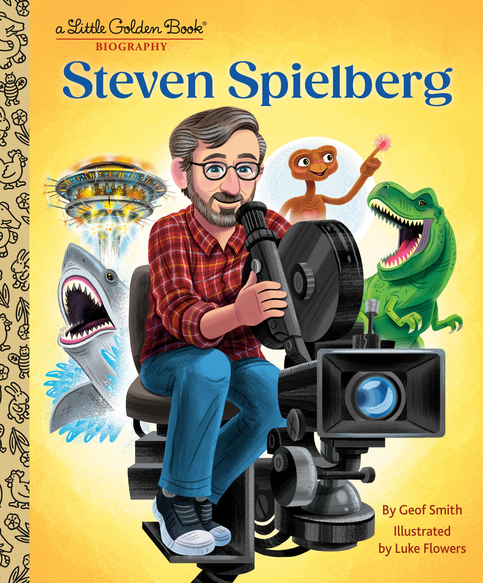 Steven Spielberg: A Little Golden Book Biography Steven Spielberg: A Little Golden Book Biography