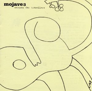 Mojave 3 - Excuses For Travellers [CD]