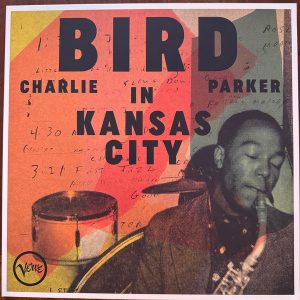 Charlie Parker - Bird In Kansas City