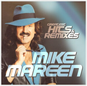 Mike Mareen - Greatest Hits & Remixes