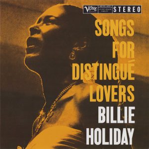 Billie Holiday - Songs For Distingué Lovers
