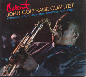 John Coltrane Quartet – Crescent