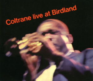 John Coltrane – Live At Birdland