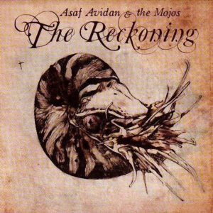 Asaf Avidan & The Mojos – The Reckoning