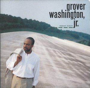 Grover Washington, Jr. – Next Exit