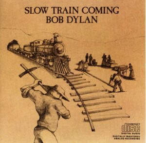 Bob Dylan – Slow Train Coming