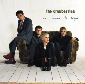 The Cranberries – No Need To Argue