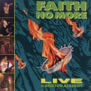 Faith No More – Live At The Brixton Academy