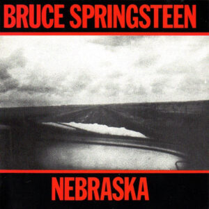 Bruce Springsteen – Nebraska