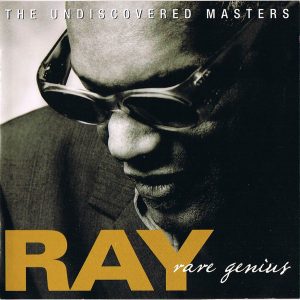 Ray – Rare Genius (The Undiscovered Masters)