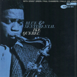 Ike Quebec – Blue & Sentimental