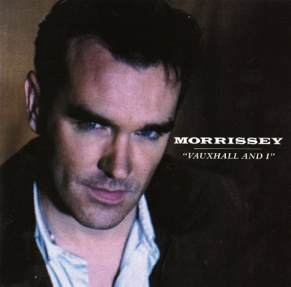 Morrissey – Vauxhall And I