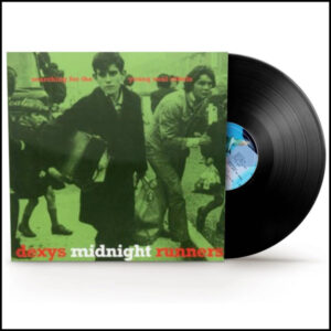 Dexy's Midnight Runners - Searching For The Young Soul Rebels