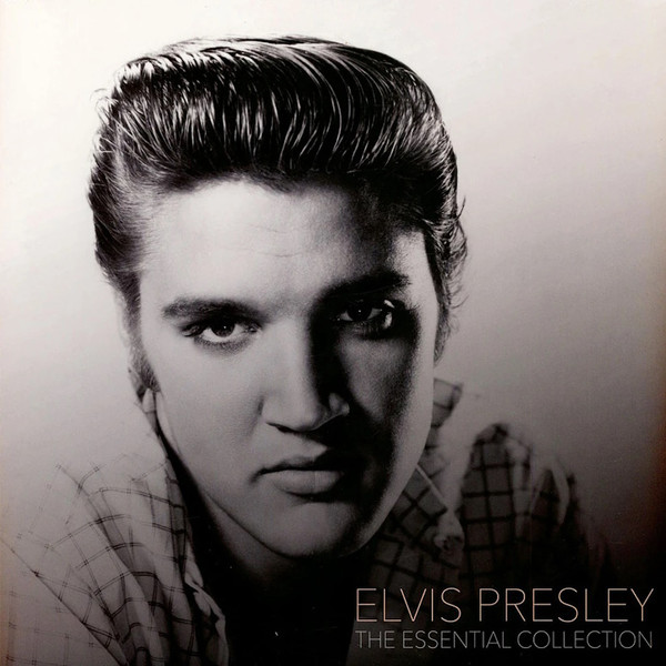 Elvis Presley - The Essential Collection Elvis Presley - The Essential Collection