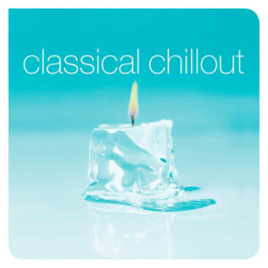 Various - Classical Chillout [2LP]