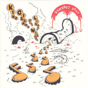 King Gizzard And The Lizard Wizard - Gumboot Soup