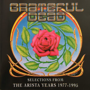 The Grateful Dead – Selections From The Arista Years 1977-1995