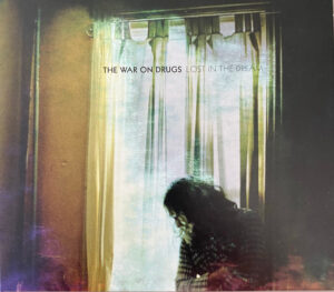 The War On Drugs - Lost In The Dream