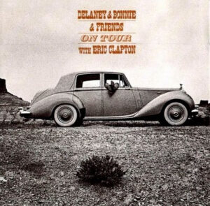 Delaney & Bonnie & Friends With Eric Clapton – On Tour