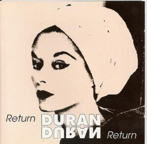Duran Duran - Return Return