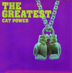Cat Power – The Greatest