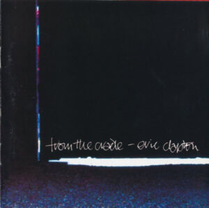 Eric Clapton - From The Cradle