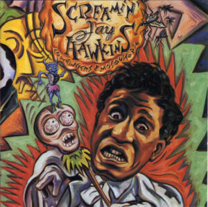 Screamin' Jay Hawkins - Cow Fingers & Mosquito Pie