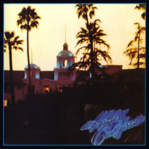 Eagles - Hotel California