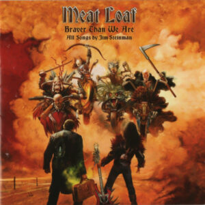Meat Loaf – Braver Than We Are