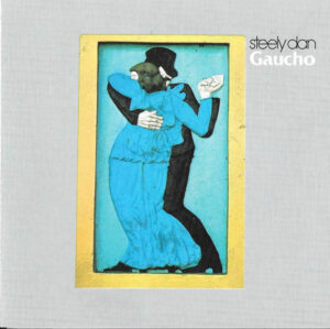 Steely Dan - Gaucho